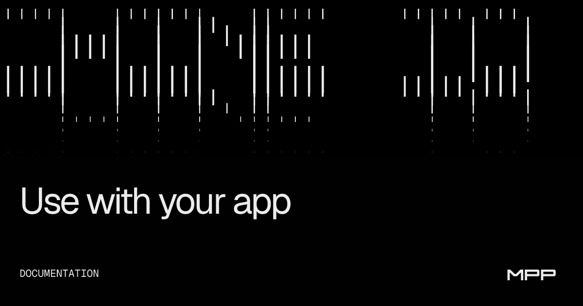 Use with your app | MPP