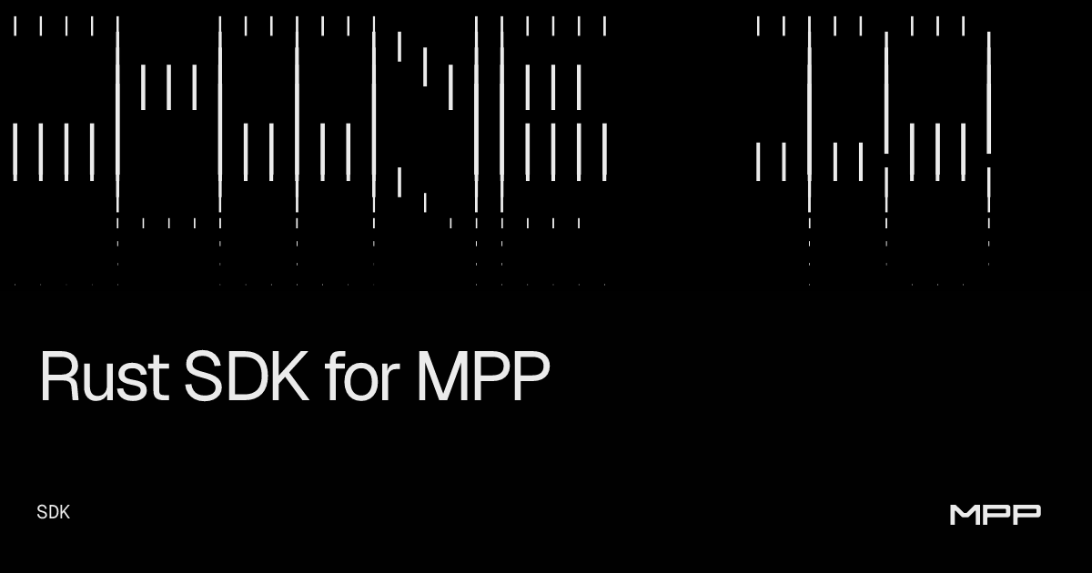 Rust SDK for MPP | MPP