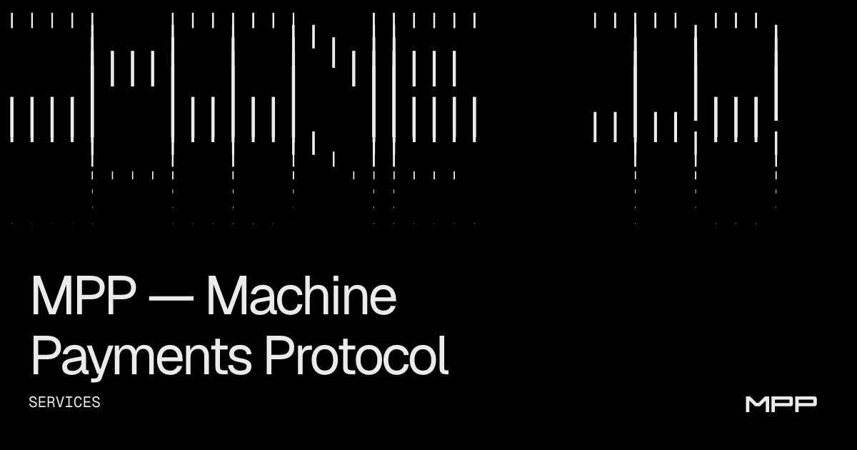 MPP — Machine Payments Protocol
